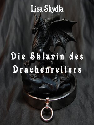 cover image of Die Sklavin des Drachenreiters